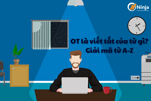 OT là viết tắt của từ gì